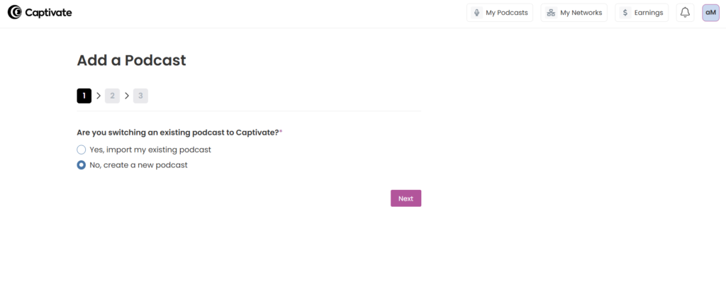 Captivate's dashboard for adding a podcast or importing an existing podcast