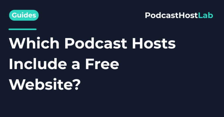 Which Podcast Hosts Include a Free Website? (2026 Compared)