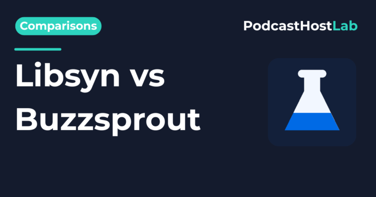 Libsyn vs Buzzsprout: Which Podcast Host Wins in 2026?