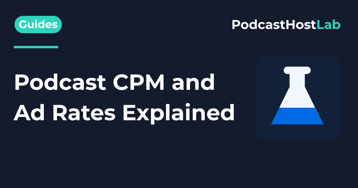 Podcast CPM and Ad Rates Explained
