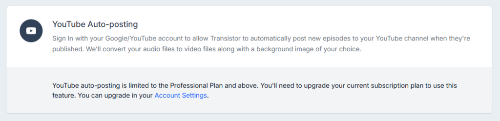 Transistor YouTube Auto-posting settings panel, showing a notice that the feature is limited to the Professional plan and above.