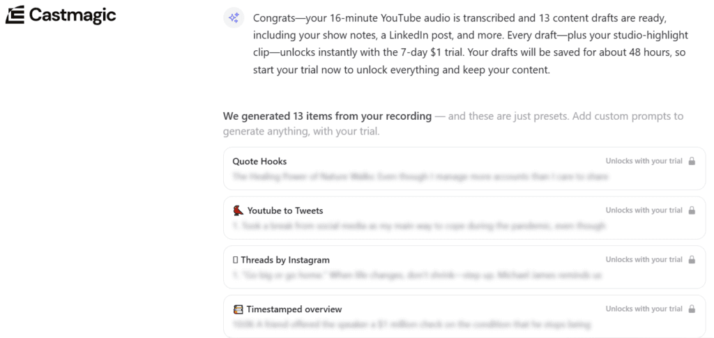 Castmagic results after processing a 16-minute test video, listing 13 generated drafts such as quote hooks, tweets, Threads posts, and timestamped overviews, locked until a 7-day 1 dollar trial starts.