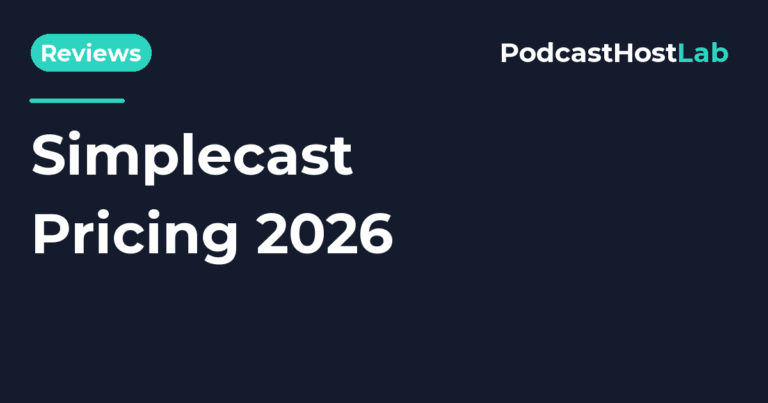 PodcastHostLab article title card: Simplecast Pricing 2026: Plans, Fees, and Is It Worth It?.