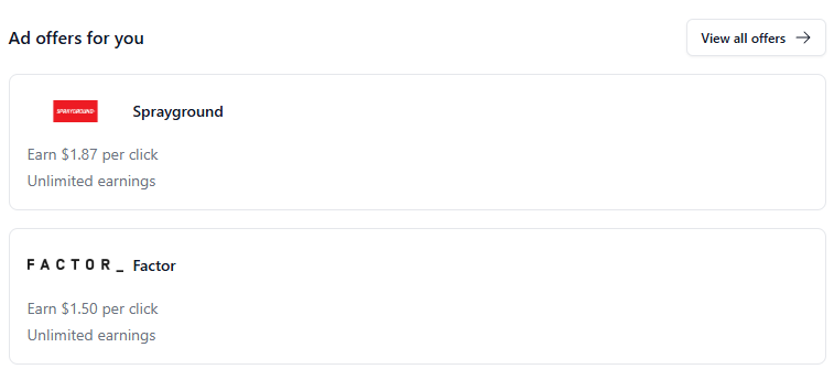 Beehiiv dashboard Ad offers for you panel listing Sprayground at 1.87 dollars per click and Factor at 1.50 dollars per click, both with unlimited earnings.