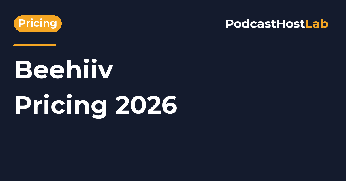 PodcastHostLab article title card: Beehiiv Pricing 2026: Plans, Fees, and Is It Worth It?.