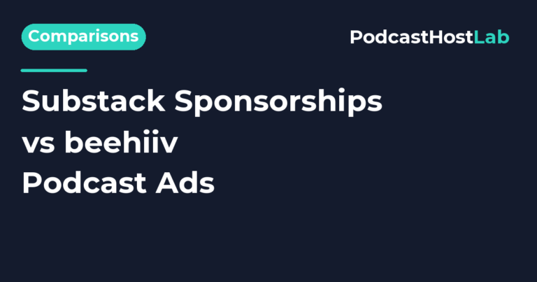 PodcastHostLab article title card: Substack Podcast Sponsorships vs beehiiv Podcast Ads (2026).